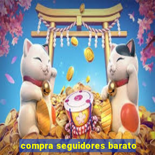 compra seguidores barato